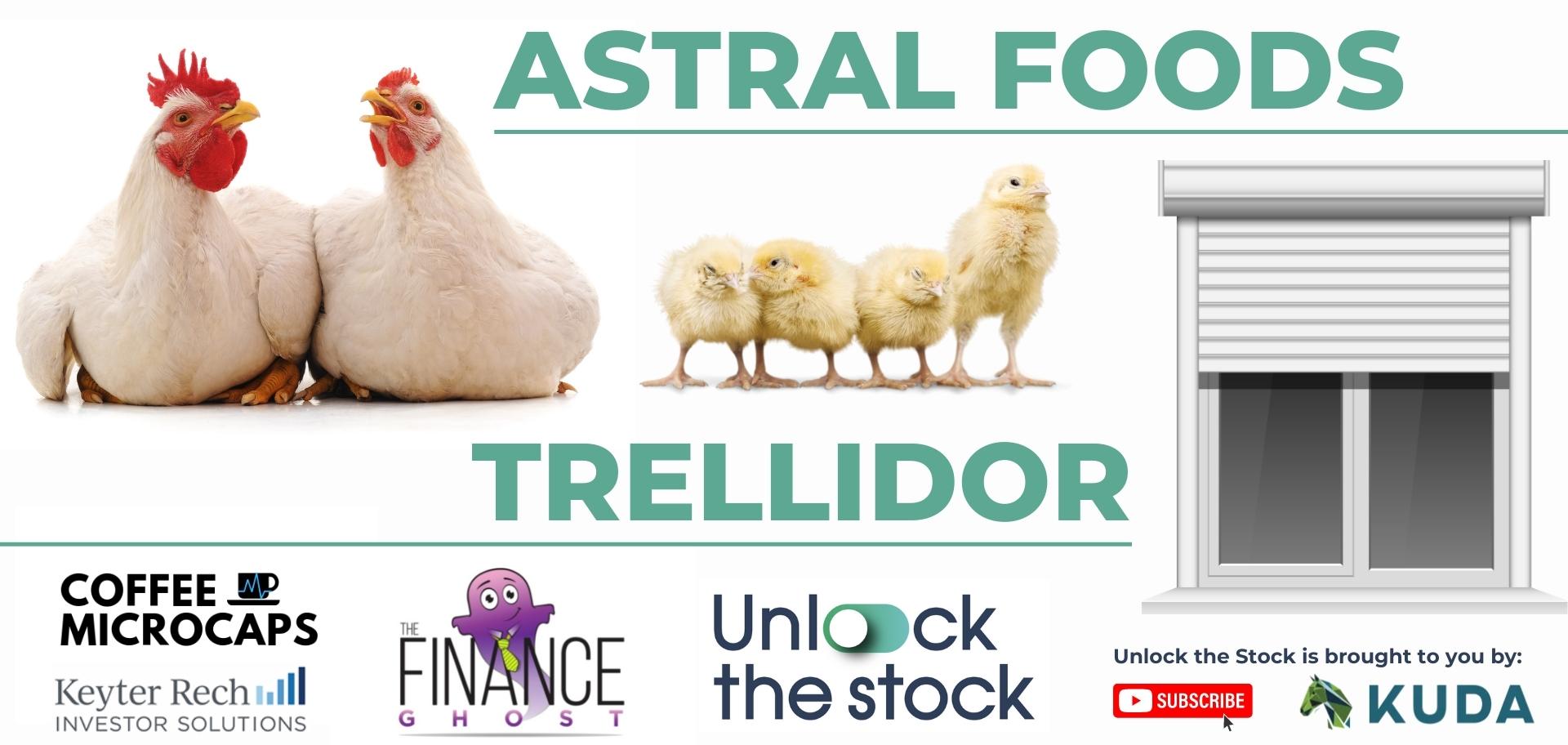 Unlock the Stock: Astral Foods and Trellidor