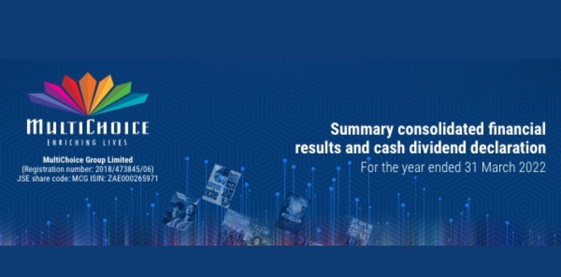 MultiChoice Group (MCG, or the group), Africa’s leading entertainment company, delivered steady margins for the year ended 31 March 2022 (FY22)