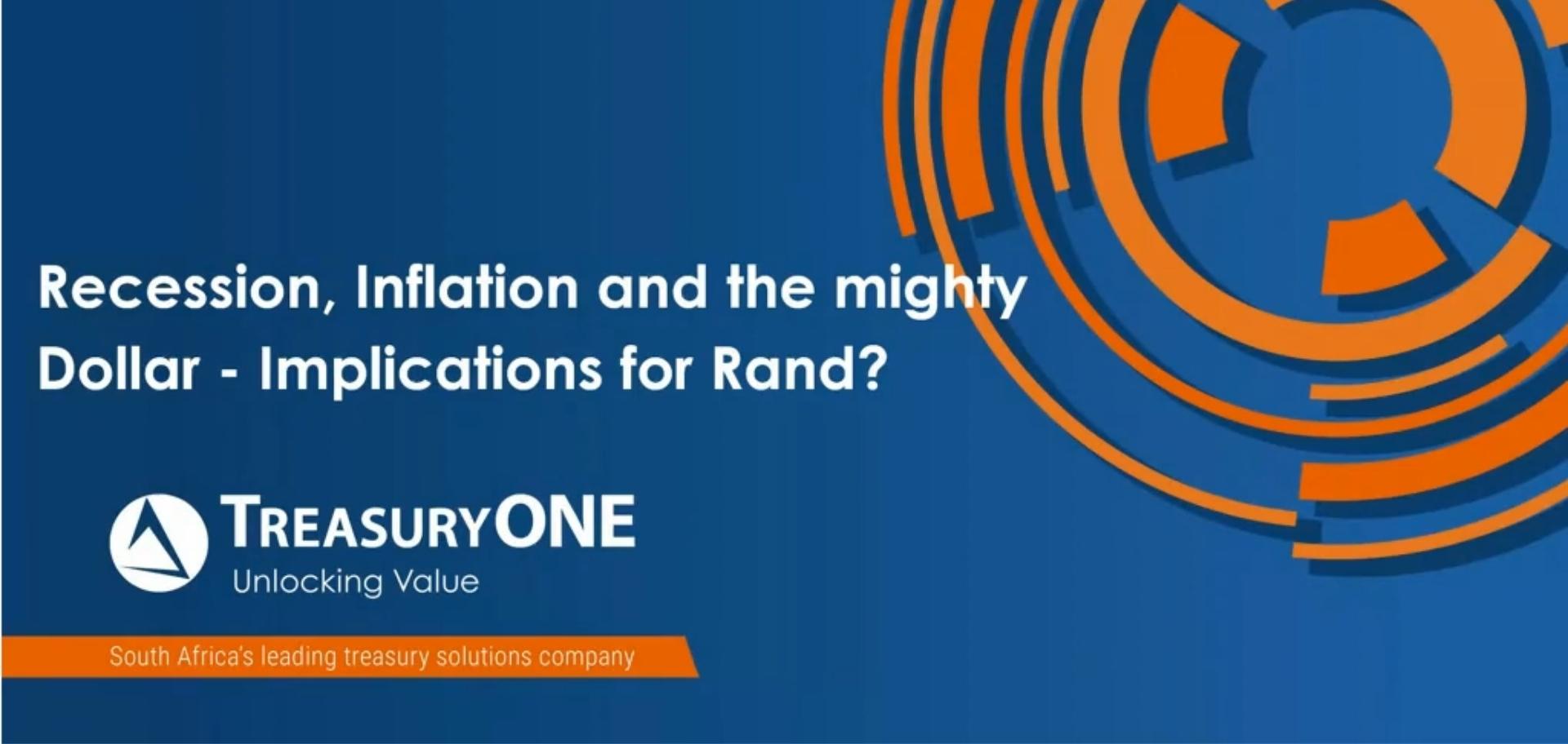 TreasuryONE webinar: Recession, depression, inflation, the petrol price and the rand