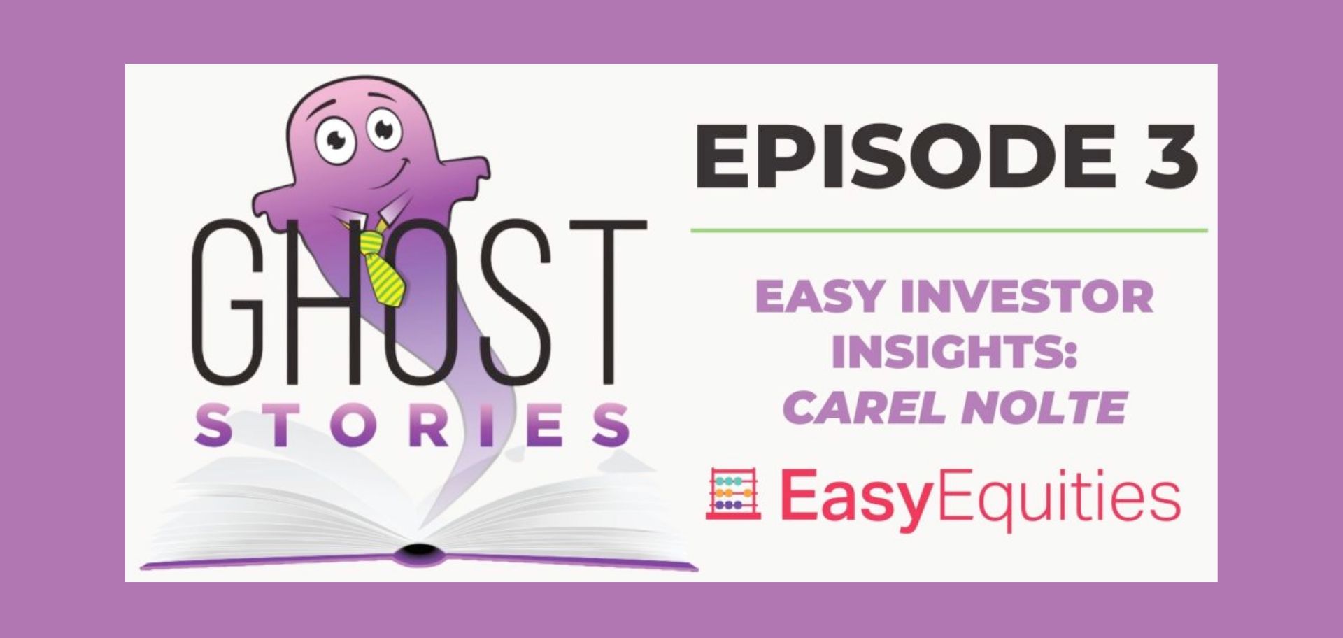 Ghost Stories Ep3: Carel Nolte (EasyEquities)