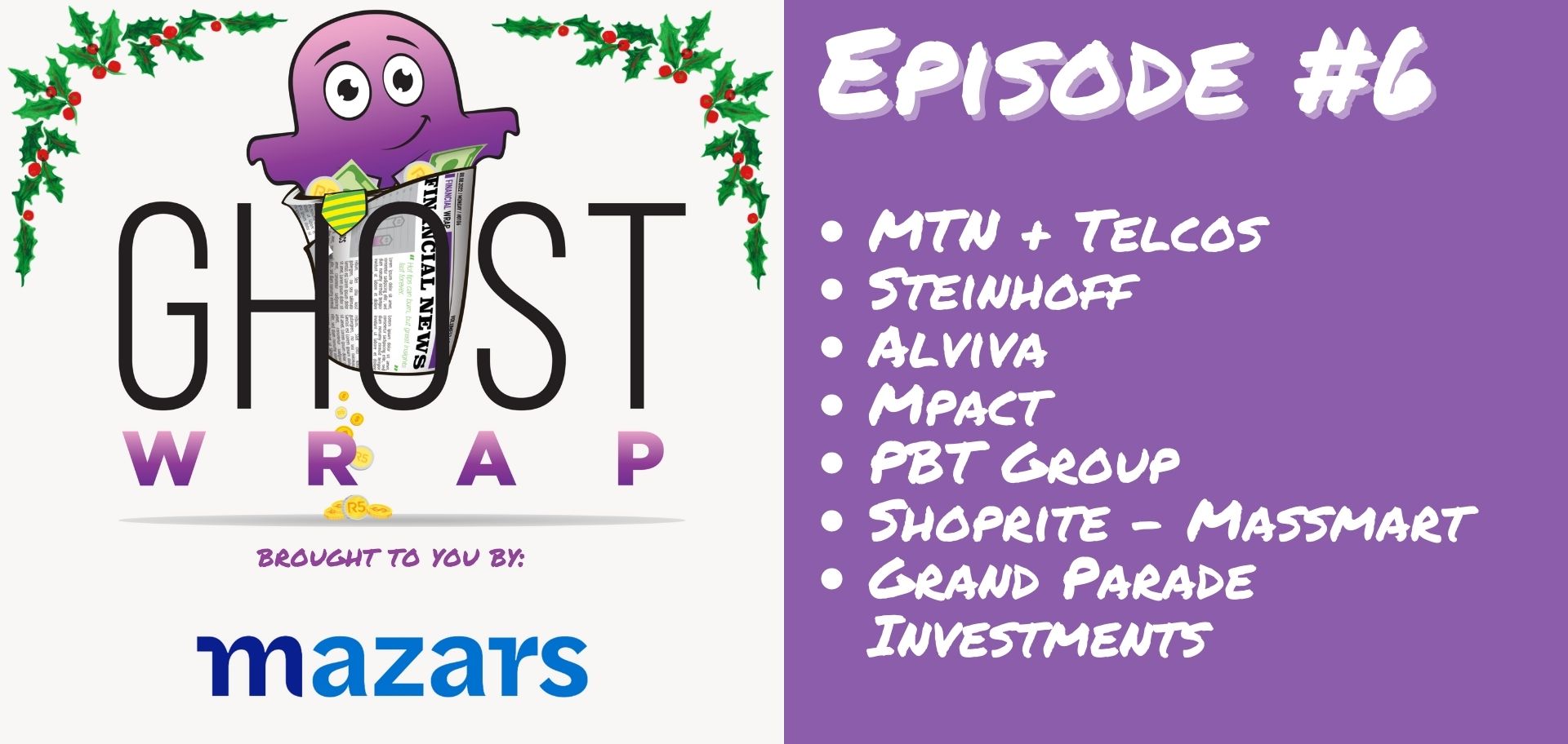 Ghost Wrap #6 (MTN + Telcos | Steinhoff | Alviva | Mpact | PBT Group | Shoprite – Massmart | Grand Parade)