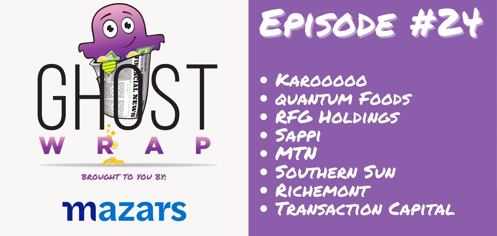 Ghost Wrap #24 (Karooooo | Quantum Foods | RFG Holdings | Sappi | MTN | Southern Sun | Richemont | Transaction Capital)