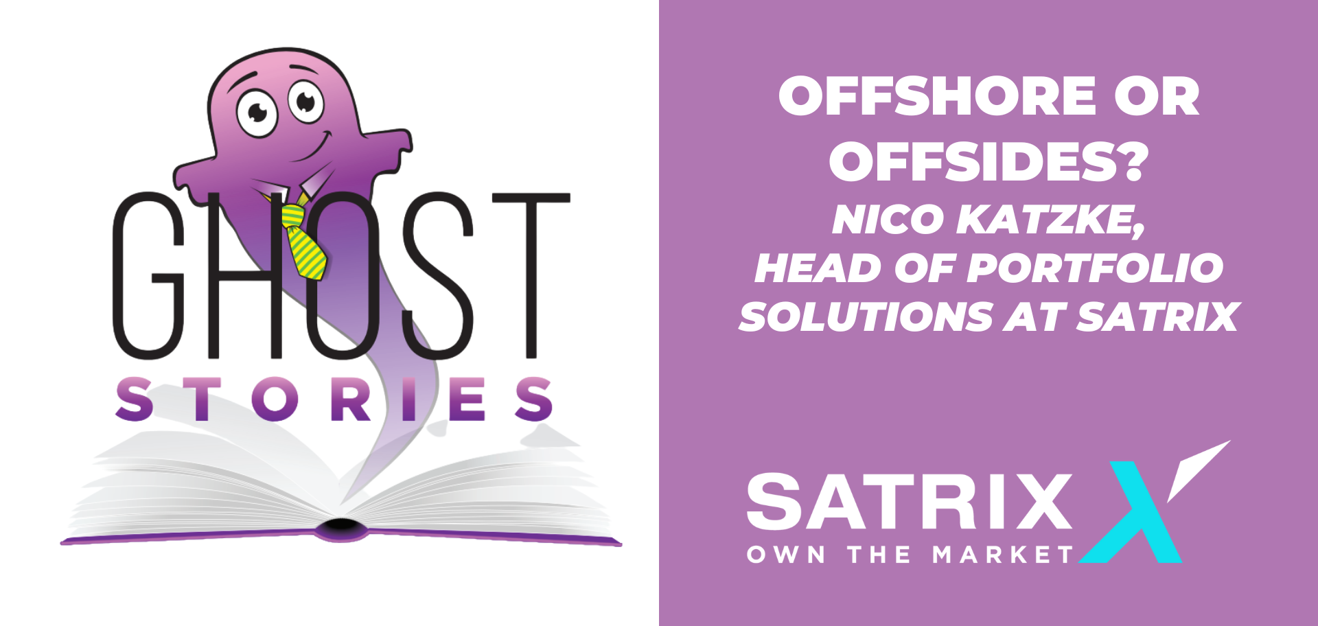 Ghost Stories #13: Offshore or Offsides? Objectively Assessing Exposure with Nico Katzke (Head of Portfolio Solutions at Satrix)