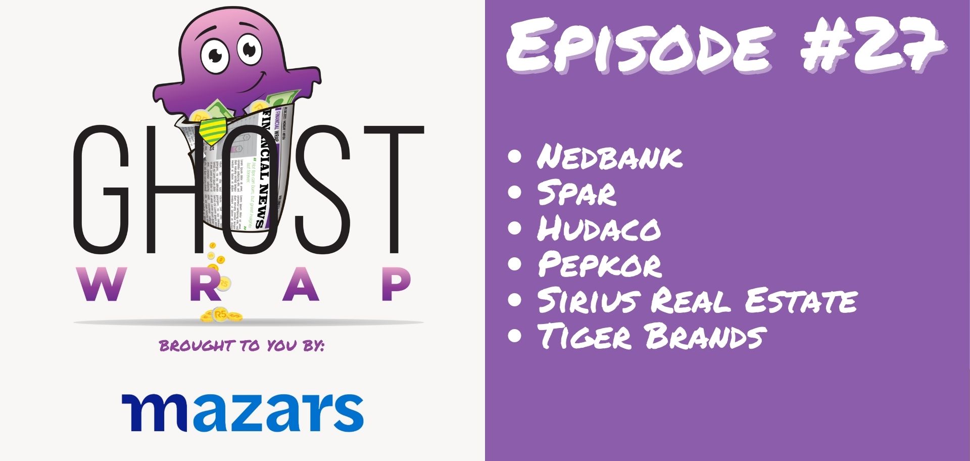 Ghost Wrap #27 (Nedbank | Spar | Hudaco | Pepkor | Sirius Real Estate | Tiger Brands)