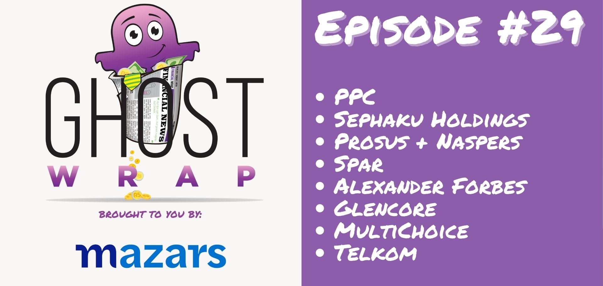 Ghost Wrap #29 (PPC | Sephaku Holdings | Naspers + Prosus | Spar | Alexander Forbes | Glencore | MultiChoice | Telkom)