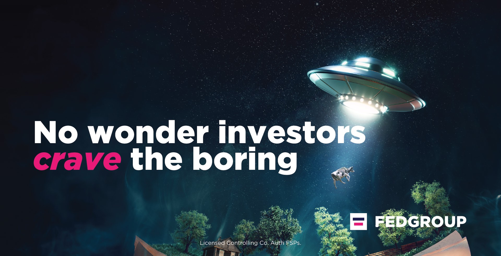 No wonder investors crave the boring - Fedgroup