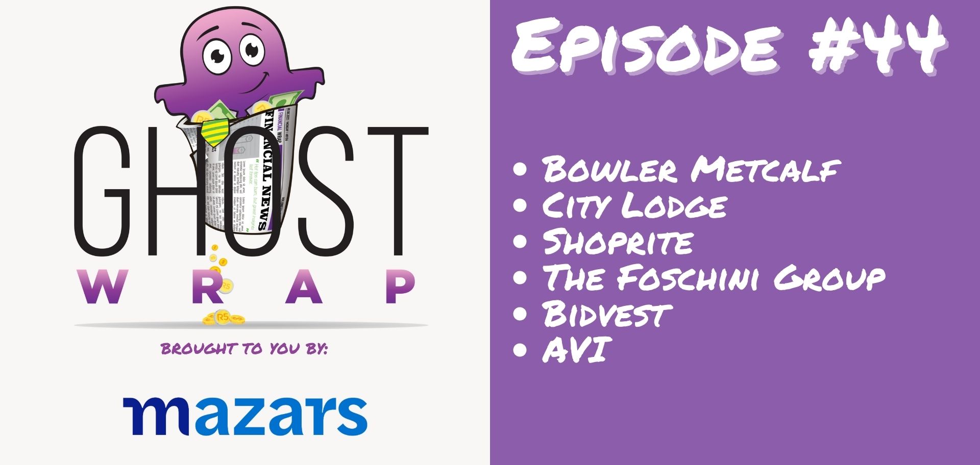 Ghost Wrap #44 (Bowler Metcalf | City Lodge | Shoprite | The Foschini Group | Bidvest | AVI)