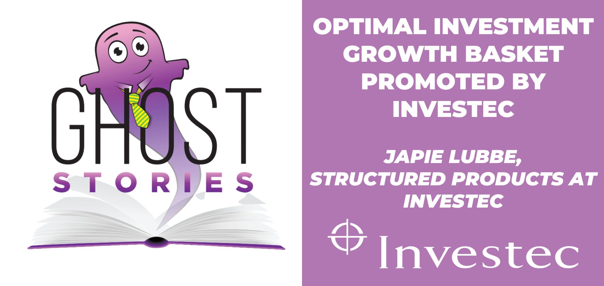 Ghost Stories #22: Optimal Investment Growth Basket promoted by Investec