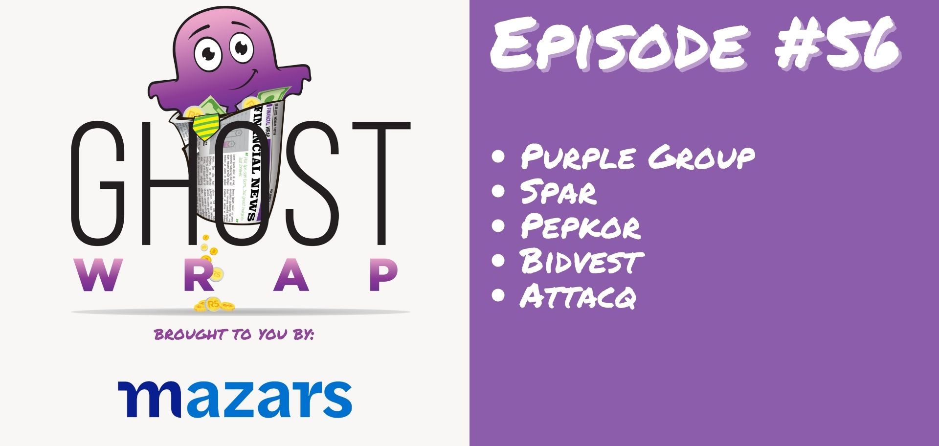 Ghost Wrap #56 (Purple Group | Spar | Pepkor | Bidvest | Attacq)