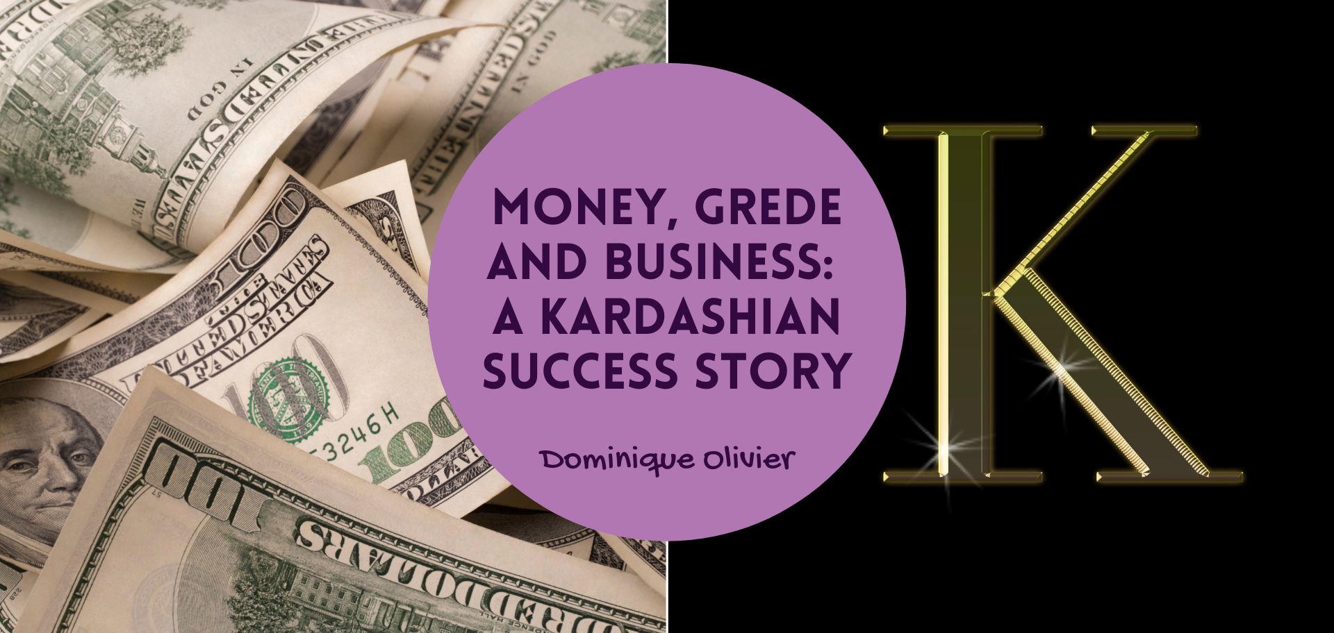 Money, Grede and business: a Kardashian success story