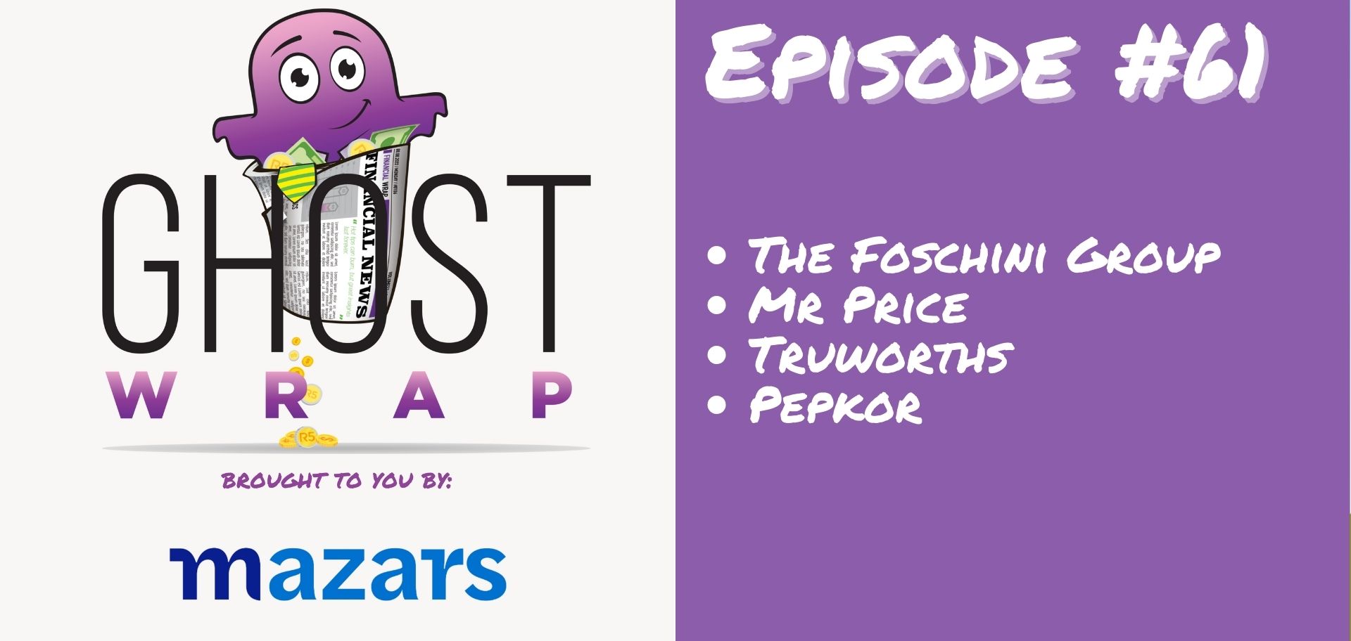 Ghost Wrap #61 (The Foschini Group | Mr Price | Truworths | Pepkor)