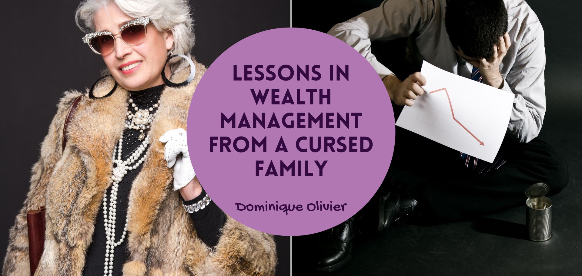 Lessons in wealth management from a cursed family