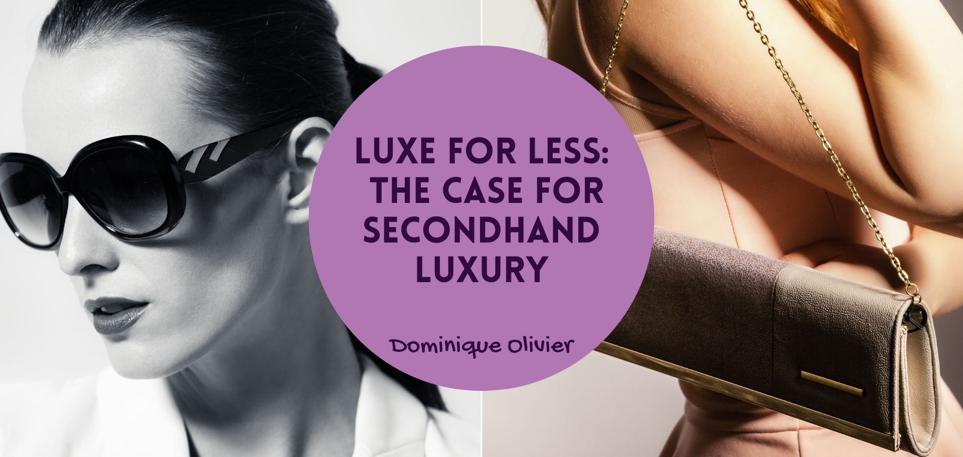 Luxe for less: the case for secondhand luxury
