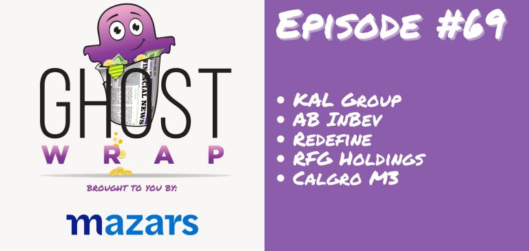 Ghost Wrap #69 (KAL Group | AB InBev | Redefine | RFG Holdings | Calgro M3)