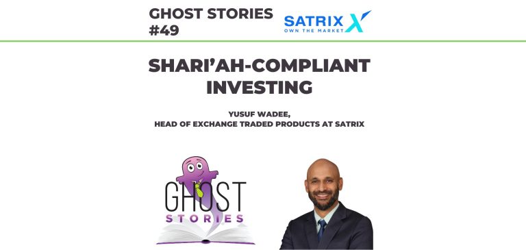 GHOST STORIES #49: Shari’ah-compliant Investing (with Yusuf Wadee of Satrix)