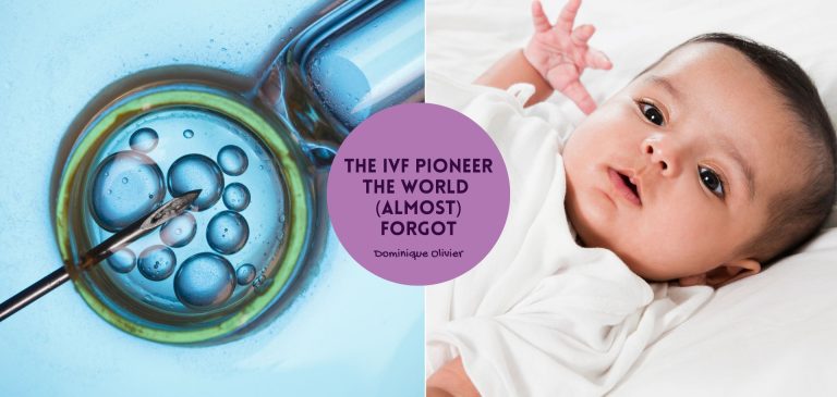 The IVF pioneer that the world (almost) forgot