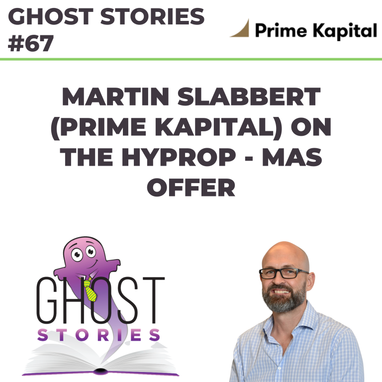 Ghost Stories #67: Martin Slabbert (Prime Kapital) on the Hyprop – MAS offer