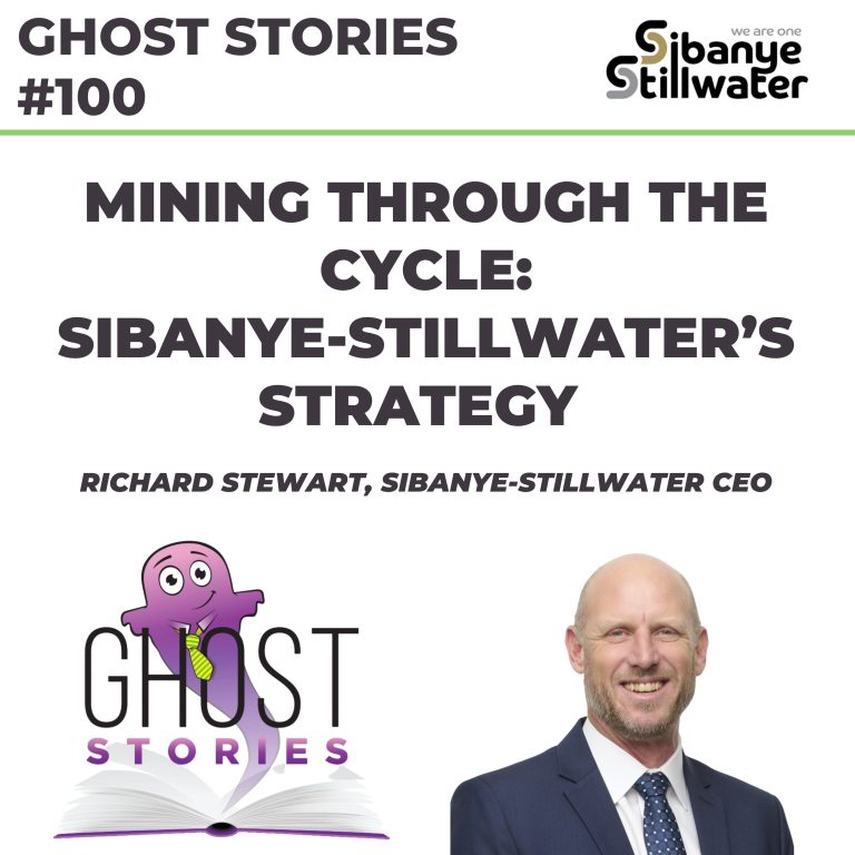 Ghost Stories #100: Mining through the cycle – Sibanye-Stillwater’s strategy